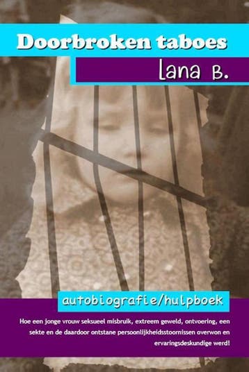 Doorbroken taboes - Lana B. 9789490535964, Verzenden, Zo goed als nieuw, Lana B.