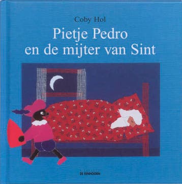 Pietje Pedro en de mijter van Sint 9789058384980 Coby Hol, Verzenden, Gelezen, Coby Hol