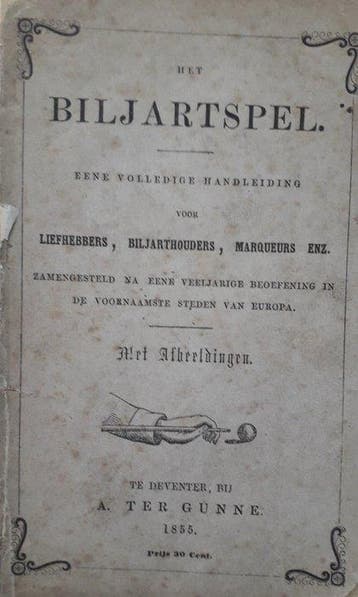 [A. ter Gunne] - Het biljartspel - 1855, Antiek en Kunst, Antiek | Boeken en Bijbels