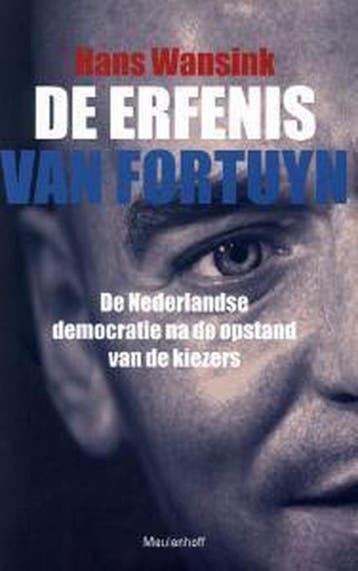 De erfenis van Fortuyn - H. Wansink 9789029072762, Verzenden, Gelezen, H. Wansink