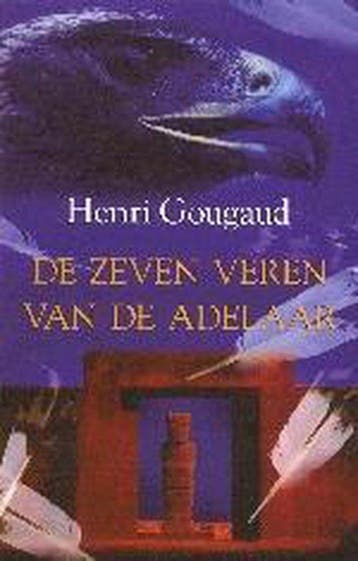 Zeven veren van de adelaar - H. Gougaud 9789038915616, Verzenden, Gelezen, H. Gougaud