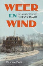 Weer en wind 9789044657258 Dirk van Delft, Verzenden, Zo goed als nieuw, Dirk van Delft