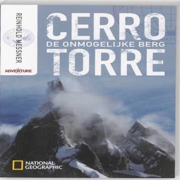National Geographic adventure Cerro Torre / National, Verzenden, Zo goed als nieuw, Reinhold Messner