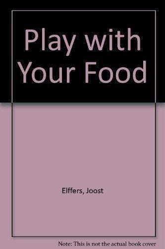 Play with your food - J. Elffers 9789061695455, Verzenden, Gelezen, J. Elffers
