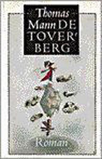 De Toverberg - Thomas Mann 9789029530286, Boeken, Verzenden, Gelezen, Thomas Mann