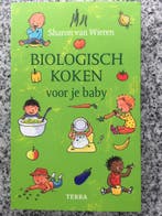Biologisch koken voor je baby, Boeken, Kookboeken, Gelezen, Verzenden, Sharon van Wieren, Gezond koken