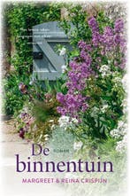 De binnentuin 9789020540352 Reina Crispijn, Boeken, Verzenden, Zo goed als nieuw, Reina Crispijn