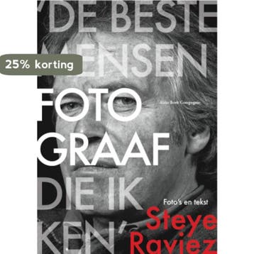 De beste mensenfotograaf die ik ken 9789082501124, Verzenden, Gelezen, Steye Raviez