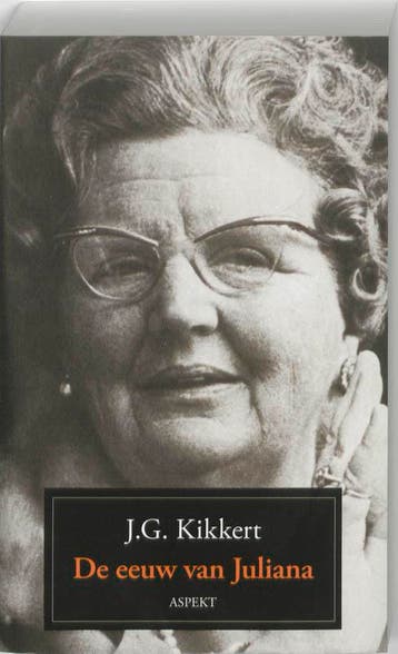 De eeuw van Juliana - J.G. Kikkert 9789059118713, Boeken, Verzenden, Gelezen, J.G. Kikkert