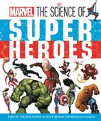 Marvel: The Science of Super Heroes [HC], Verzenden, Nieuw