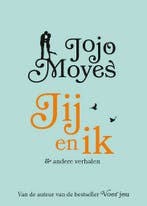 Jij en ik 9789026138843 Jojo Moyes, Boeken, Verzenden, Zo goed als nieuw, Jojo Moyes