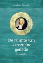 De ruimte van soevereine genade / Puriteinse klassieken / 1, Boeken, Verzenden, Zo goed als nieuw, Jonathan Edwards