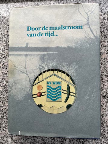 Door de maalstroom van de tijd…. (Delft, Westland), Boeken, Geschiedenis | Stad en Regio, Verzenden, J.N.M. van Leeuwen, 20e eeuw of later