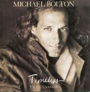 cd - Michael Bolton - Timeless (The Classics), Verzenden, Zo goed als nieuw