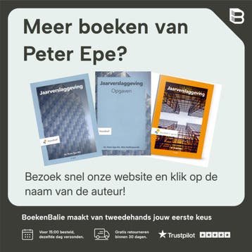 Jaarverslaggeving opgaven 9789001079000 Peter Epe, Verzenden, Zo goed als nieuw, Peter Epe