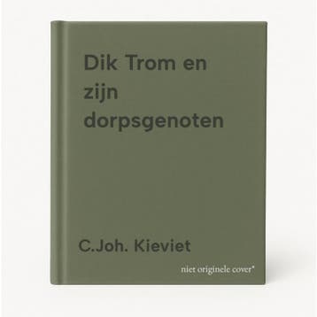 Dik Trom en zijn dorpsgenoten - C.Joh. Kieviet 8710818444447, Verzenden, Zo goed als nieuw, C.Joh. Kieviet