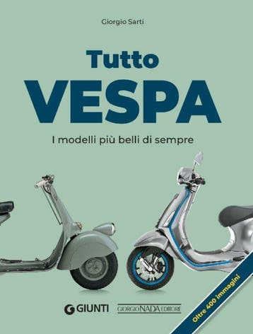 Tutto Vespa I modelli più belli di sempre, Verzenden, Nieuw, Giorgio Sarti, Merk of Model