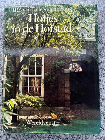 Hofjes in de Hofstad (Den Haag), J.P.A. Ballegoyen de Jong, Verzenden, 20e eeuw of later, Gelezen