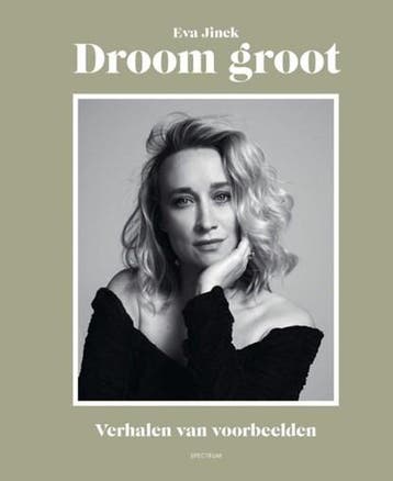 Droom groot | 9789000368808 | Eva Jinek, Boeken, Zo goed als nieuw, Eva Jinek