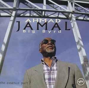 cd - Ahmad Jamal - Big Byrd (The Essence Part 2), Verzenden, Zo goed als nieuw