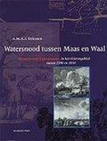 Watersnood tussen Maas en Waal - A.M.A.J. Driessen, Verzenden, Gelezen, A.M.A.J. Driessen