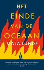 Het einde van de oceaan 9789056726775 Maja Lunde, Boeken, Verzenden, Gelezen, Maja Lunde