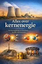 9789465192925 Alles over kernenergie B.V., Verzenden, Nieuw, B.V.
