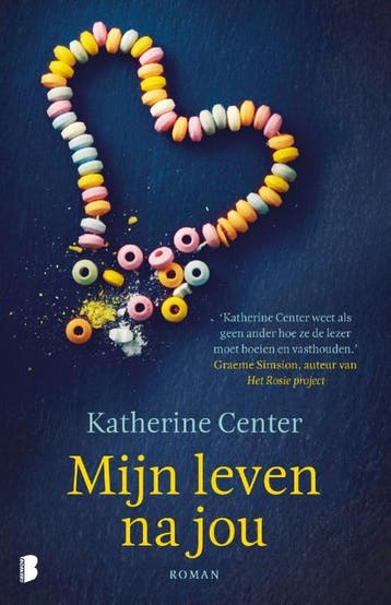 Mijn leven na jou - Katherine Center 9789022582428, Verzenden, Gelezen, Katherine Center