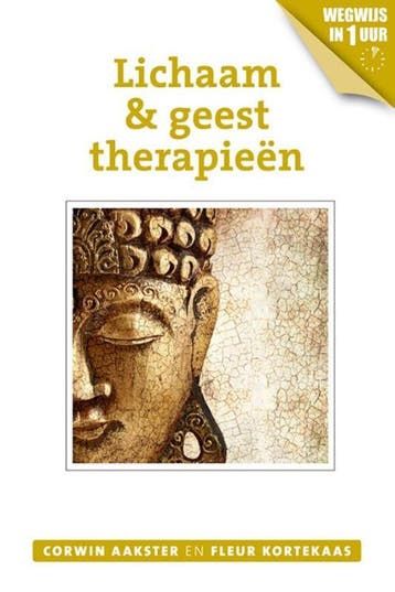 Lichaam & geesttherapieën / Geneeswijzen in Nederland / 7, Verzenden, Gelezen, Corwin Aakster