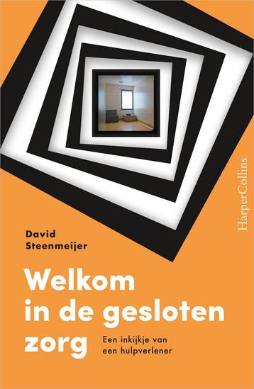 Welkom in de gesloten zorg (9789402715170), Verzenden, Nieuw