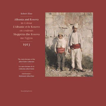 Albania And Kosova In Colour, 1913 | R. Elsie | Nieuw, Ophalen of Verzenden, Nieuw, R. Elsie