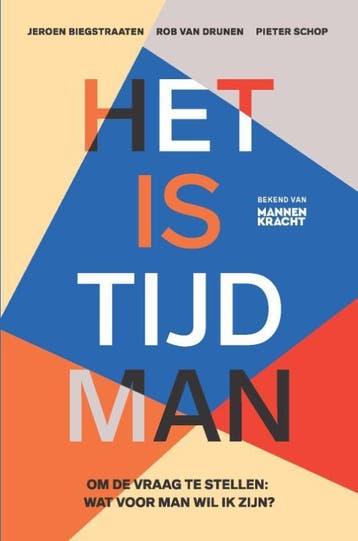 Het is tijd man - Rob van Drunen 9789401304764, Boeken, Verzenden, Gelezen, Rob van Drunen