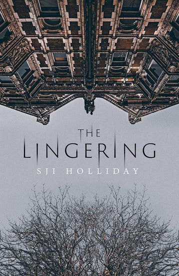 The Lingering - Sji Holliday 9781912374533, Verzenden, Zo goed als nieuw, Sji Holliday