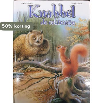 Knabbel de Eekhoorn - Catherine Salembier & Pieter Salembier, Verzenden, Gelezen, Catherine Salembier & Pieter Salembier