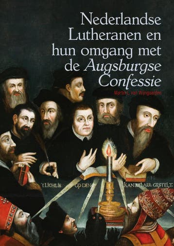 Nederlandse Lutheranen en hun omgang met de *Augsburgse, Verzenden, Gelezen, Martin van Wijngaarden