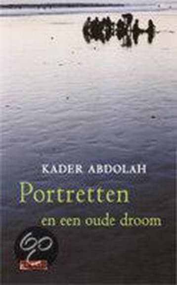 Portretten en een oude droom - Kader Abdolah 9789044502381, Verzenden, Gelezen, Kader Abdolah