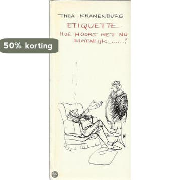 Etiquette hoe hoort het nu eigenlij - Kranenburg, Verzenden, Gelezen, Kranenburg