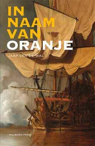 In naam van Oranje / Jack van Rijn / 1 - Jaap van de Wal, Verzenden, Gelezen, Jaap van de Wal