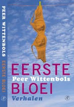 Eerste bloei 9789029556699 P. Wittenbols, Verzenden, Gelezen, P. Wittenbols