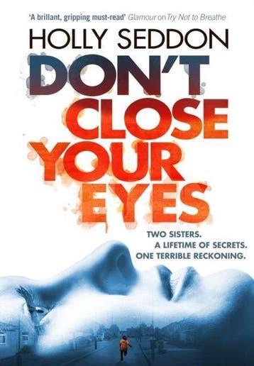 Dont Close Your Eyes - Holly Seddon 9781782396734, Verzenden, Gelezen, Holly Seddon