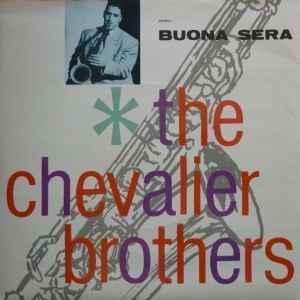 vinyl single 7 inch - The Chevalier Brothers - Buona Sera, Verzenden, Zo goed als nieuw, 7 inch, Jazz en Blues