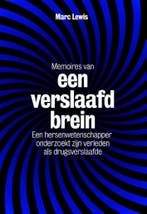 Memoires van een verslaafd brein 9789490574789 Marc Lewis, Verzenden, Zo goed als nieuw, Marc Lewis