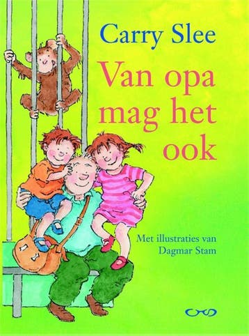 Van opa mag het ook - Carry Slee 9789049923129, Verzenden, Gelezen, Carry Slee