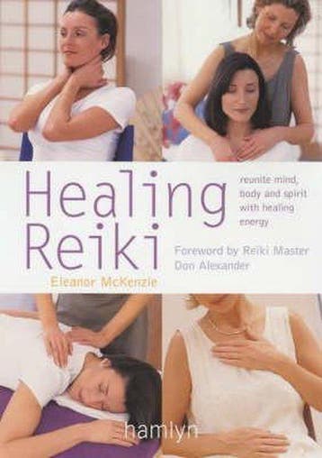 Healing Reiki - Eleanor Mckenzie - 9780600608189 - Paperback, Verzenden, Nieuw