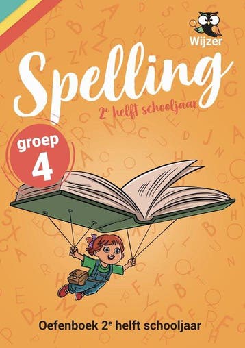 9789490988210 Spelling Groep 4 Oefenboek - 2e helft schoo..., Verzenden, Zo goed als nieuw, Wijzer over de Basisschool
