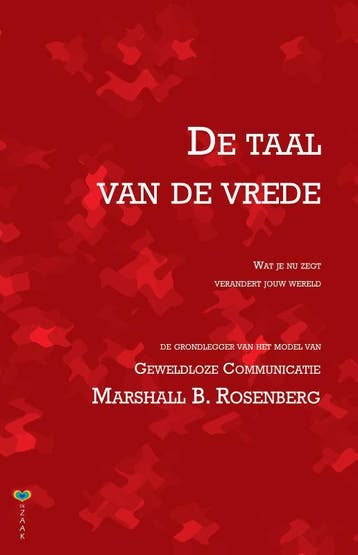 De taal van de vrede - Marshall B. Rosenberg 9789077770283, Boeken, Verzenden, Zo goed als nieuw, Marshall B. Rosenberg