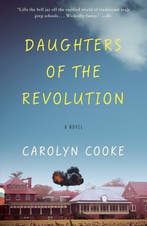 Daughters Of The Revolution 9780307741462 Carolyn Cooke, Verzenden, Gelezen, Carolyn Cooke