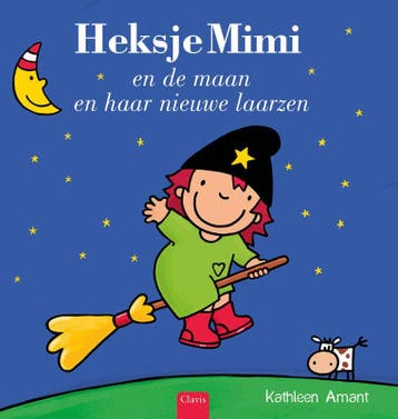 Heksje Mimi En De Maan En Haar Nieuwe Laarzen | Nieuw, Ophalen of Verzenden, Nieuw, Kathleen Amant