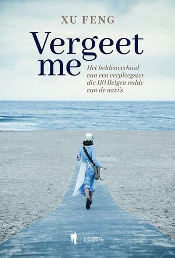 Vergeet me - Xu Feng 9789463937832, Verzenden, Zo goed als nieuw, Xu Feng