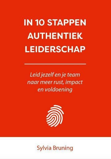 In 10 stappen authentiek leiderschap / In 10 stappen, Verzenden, Zo goed als nieuw, Sylvia Bruning